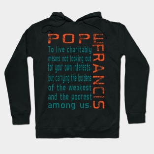 Living Charitably Pope Francis Quote in Teal and Orange Hoodie